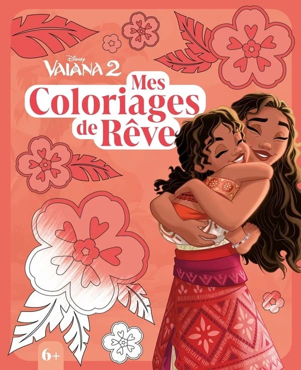 Mes coloriages de rêve : Vaiana 2