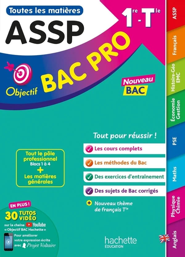 Objectif Bac Pro : ASSP ; 2de, 1re, terminale ; Toutes les matières