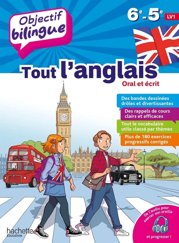 Objectif bilingue : Tout l'anglais oral et écrit ; 6e, 5e