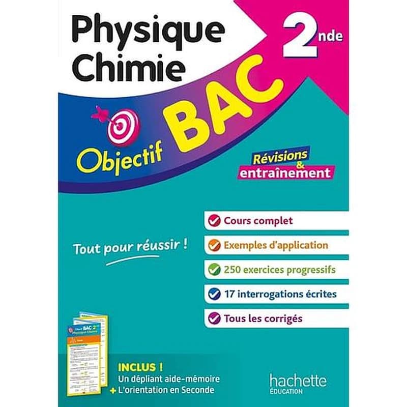Objectif bac : Physique-Chimie ; 2de ; Révisions & entraînement