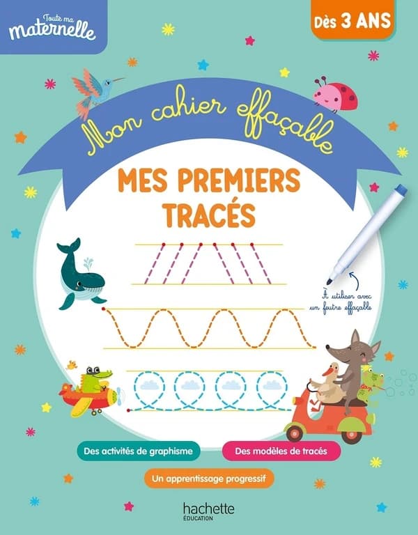 Toute ma maternelle : Mon cahier effaçable ; Mes premiers tracés