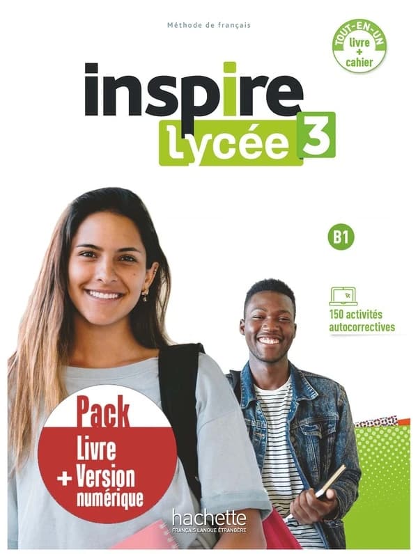 Inspire lycée 3 : FLE ; Livre + cahier ; B1