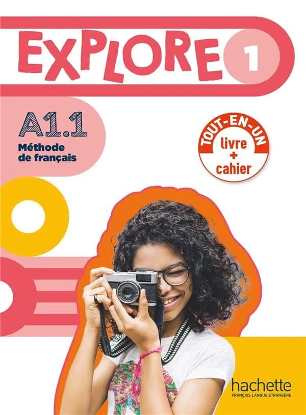 Explore : méthode de français. 1, A1.1. Livre de l'élève + cahier d'activités