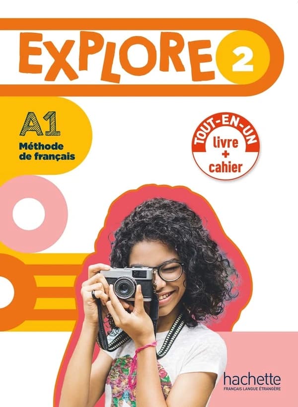 Explore : méthode de français. 2, A1. Livre de l'élève + cahier d'activités