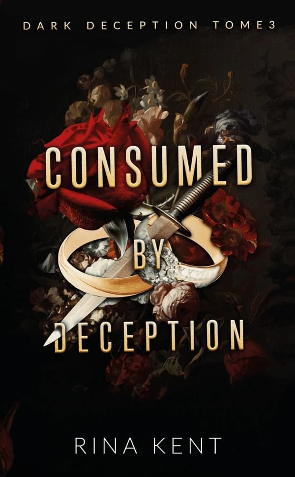Consumed by deception