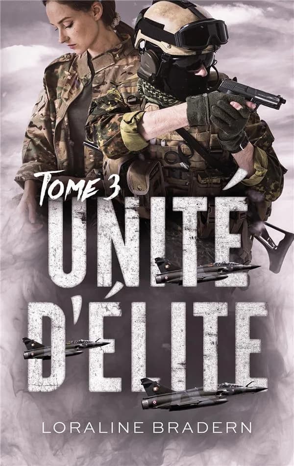 Unité d'élite. Tome 3