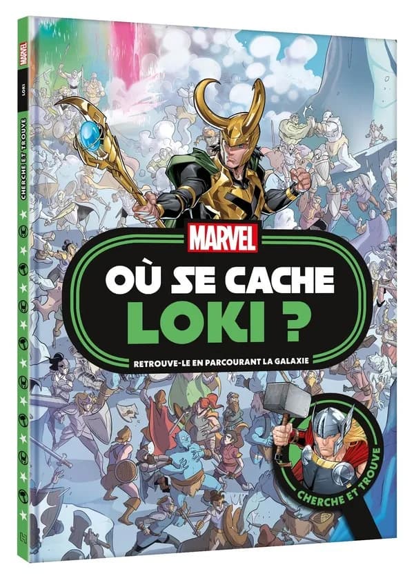 Où se cache Loki ? : retrouve-le en parcourant la galaxie : cherche et trouve
