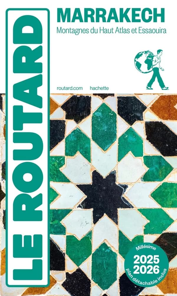 Marrakech : montagnes du Haut Atlas et Essaouira ([Éd.] 2025-2026)