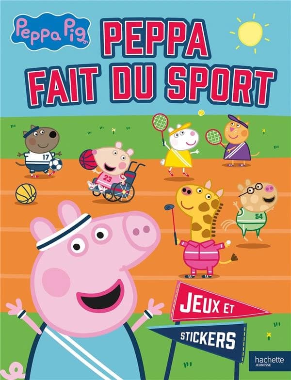 Peppa fait du sport : Peppa Pig : activités et autocollants : jeux et stickers : [Autocollant]