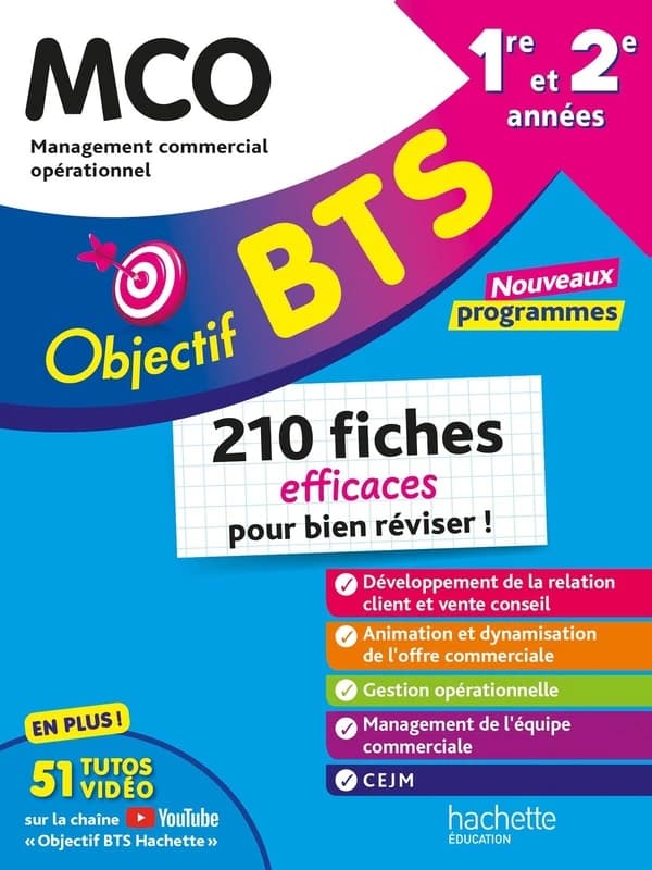 Objectif BTS : MCO ; 1re et 2e années ; 210 fiches efficaces pour bien réviser !