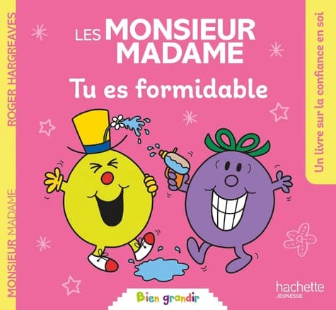 Tu es formidable