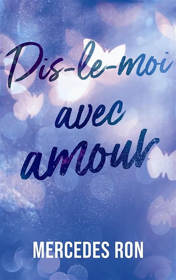 Dis-le-moi avec amour