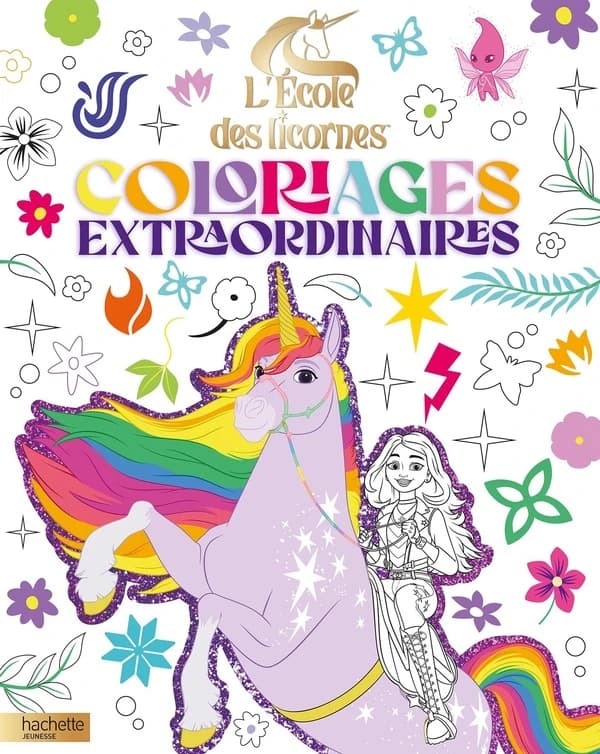 Coloriages extraordinaires : l'école des licornes : [Album à colorier]