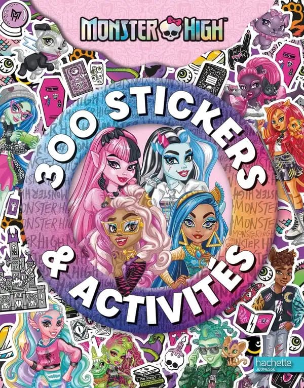 Monster High : 300 stickers & activités
