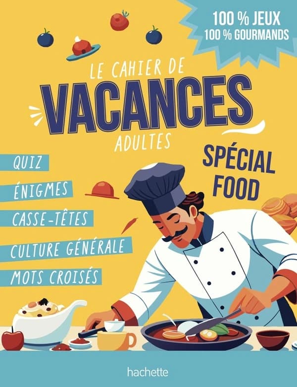 Le cahier de vacances adultes : Spécial food
