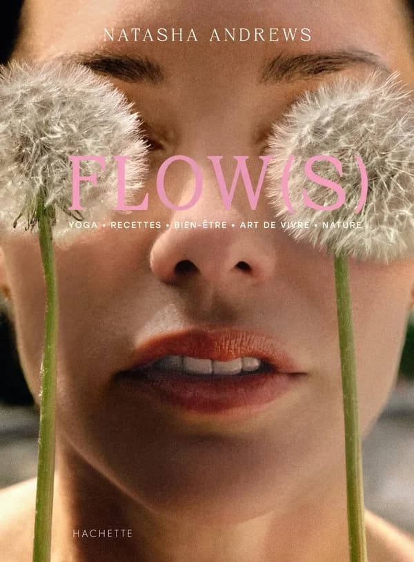 Flows : Yoga · Recettes · Bien-être · Art de vivre · Nature