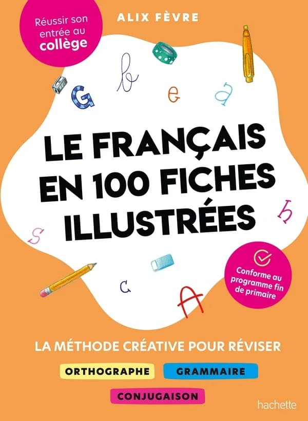 Le Français en 100 fiches illustrées : La méthode créative pour réviser