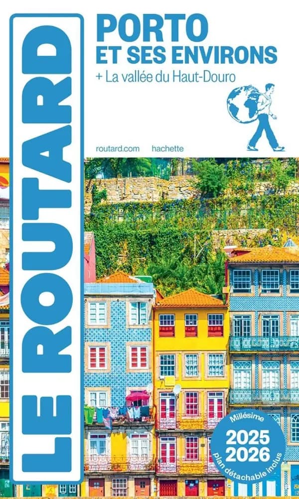 Porto et ses environs : + la vallée du Haut-Douro ([Éd.] 2025-2026)