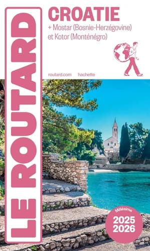 Croatie : + Mostar, Bosnie-Herzégovine, et Kotor, Monténégro ([Éd.] 2025-2026)