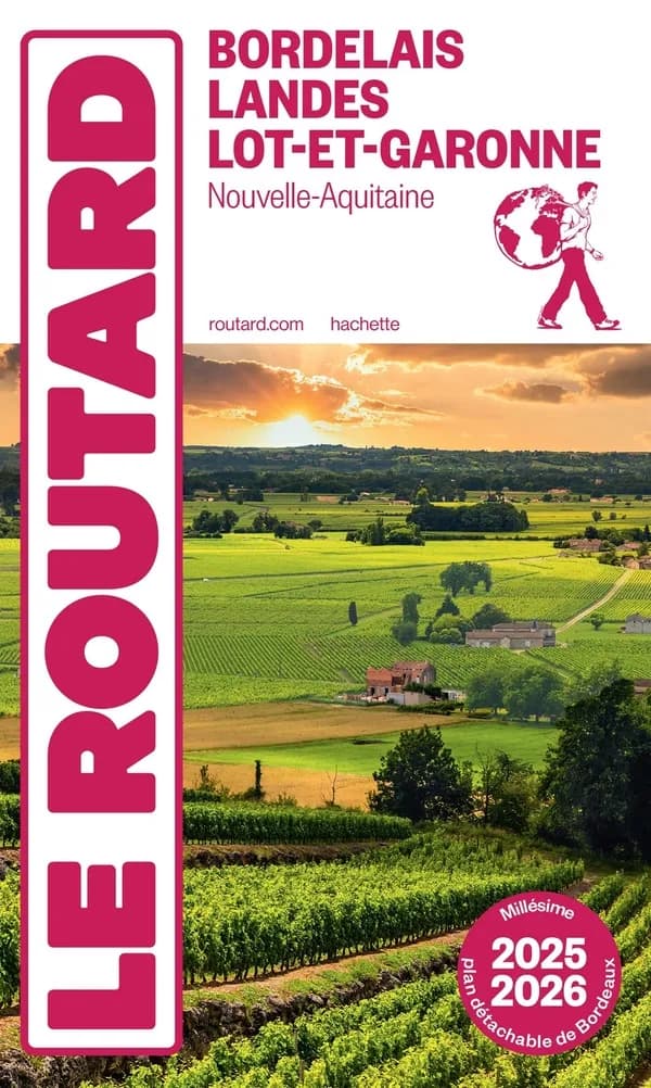 Bordelais, Landes, Lot-et-Garonne : Nouvelle-Aquitaine ([Éd.] 2025-2026)