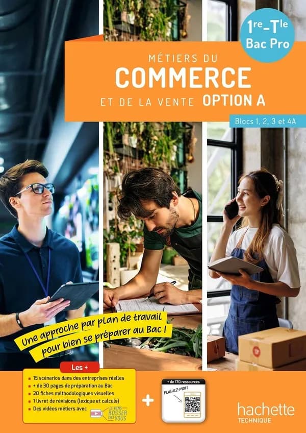 Métiers du commerce et de la vente option A : Blocs 1, 2, 3 et 4A ; 1re, Term Bac Pro