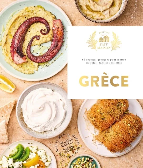 Grèce : 65 recettes pour mettre du soleil dans vos assiettes