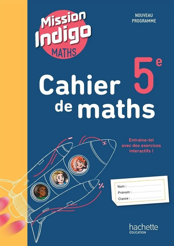 Mission indigo : Maths ; 5e ; Cahier de l'élève (édition 2026)