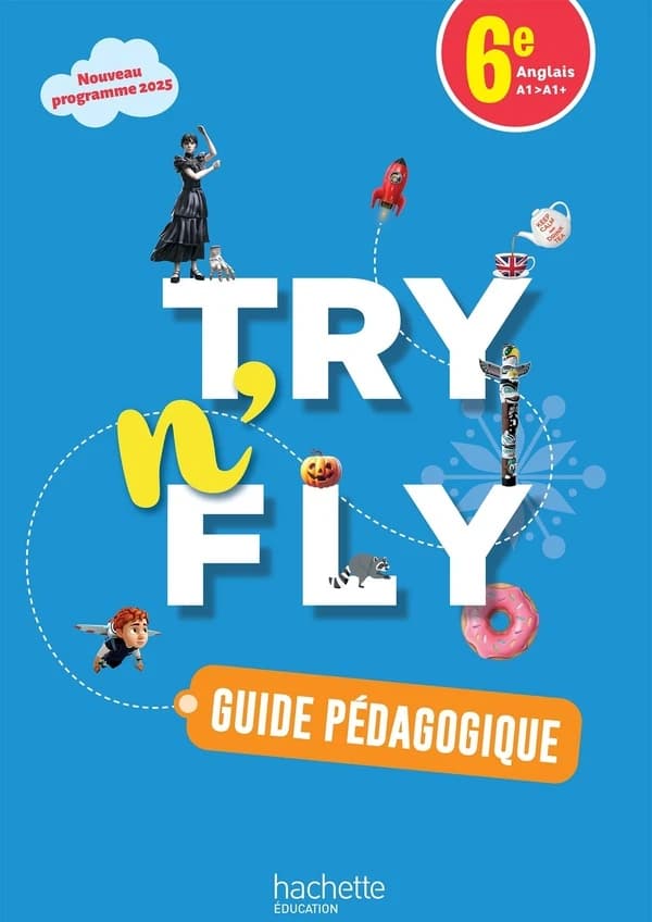 Try n' Fly : 6e anglais A1>A1+