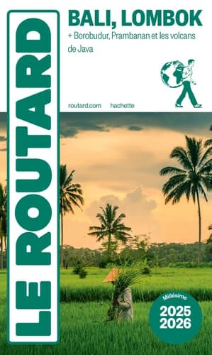 Bali, Lombok : + Borobudur, Prambanan et les volcans de Java ([Éd.] 2025-2026)