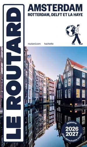 Amsterdam : Rotterdam, Delft et La Haye ([Éd.] 2026-2027)