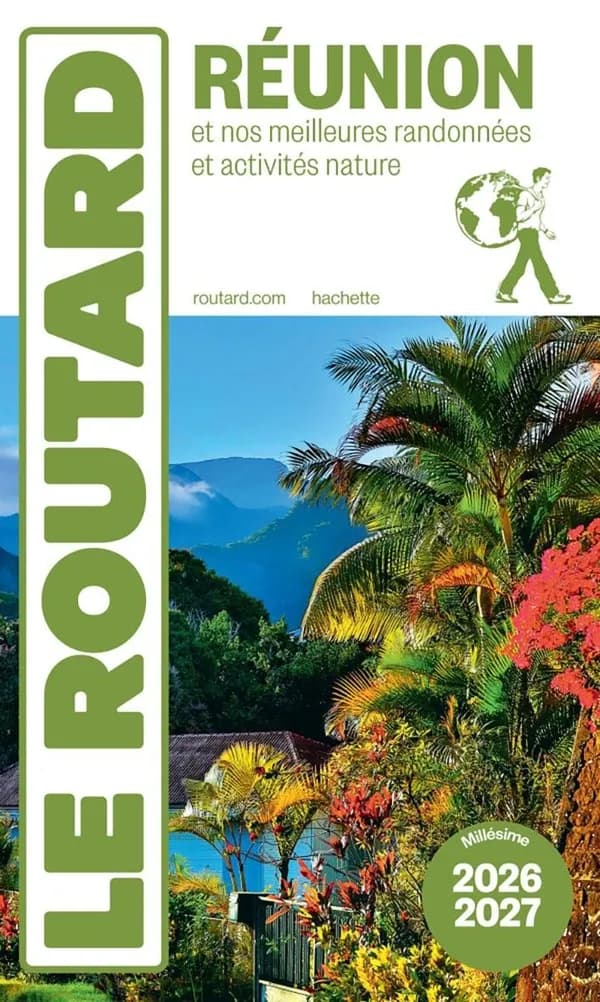 Réunion : et nos meilleures randonnées et activités nature ([Éd.] 2026-2027)