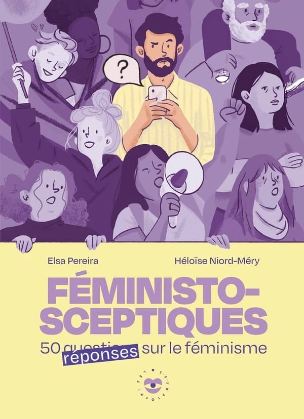 Féministo-sceptiques : 50 questions réponses sur le féminisme