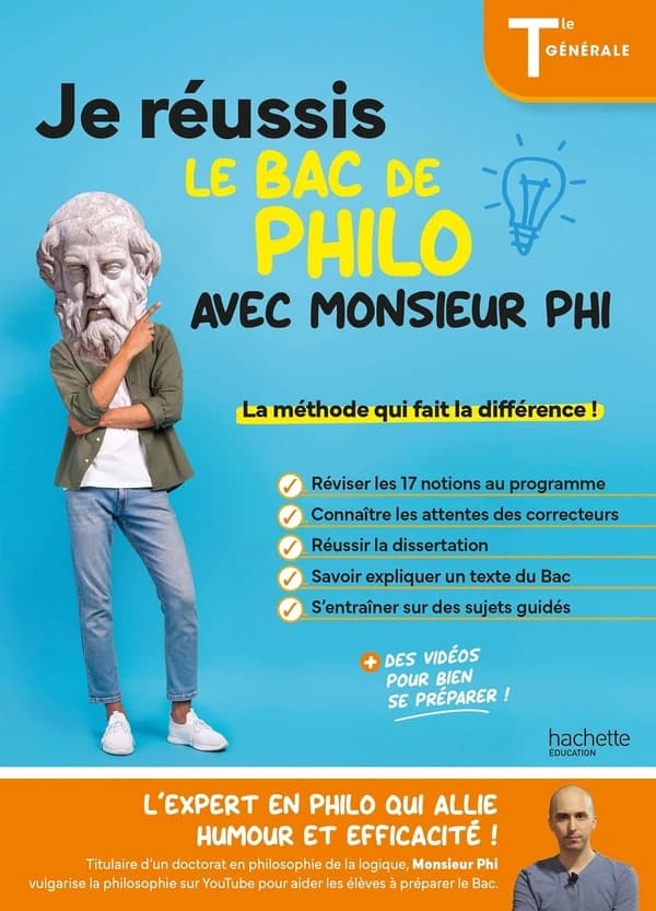 Je réussis le bac de Philo avec Monsieur Phi ; Terminale générale