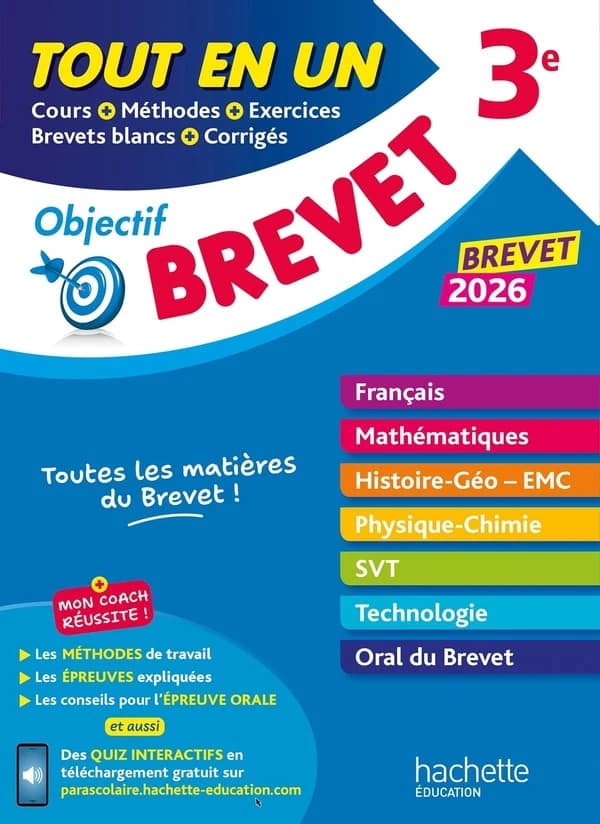 Tout en un 3e : objectif brevet : français, mthématiques, histoire-géographie-EMC, physique-chimie-technologie, SVT, annales