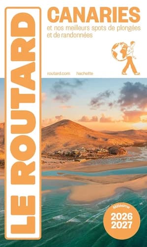 Canaries : et nos meilleurs spots de plongées et de randonnées ([Éd.] 2026-2027)
