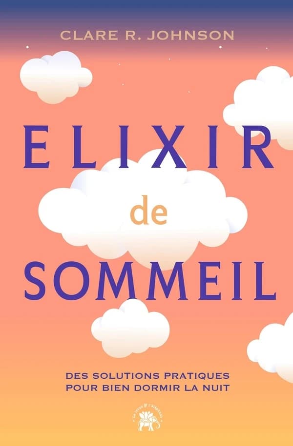 Élixir de sommeil : des solutions pratiques pour bien dormir la nuit