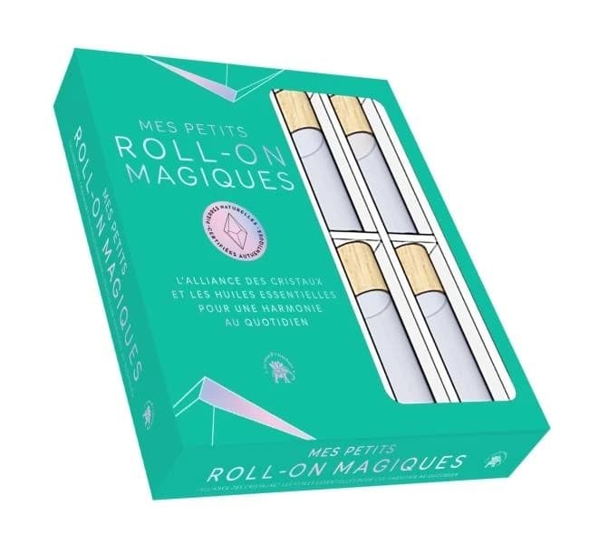 Mes petits roll-on magiques : L'alliance des cristaux et des huiles essentielles pour une harmonie au quotidien