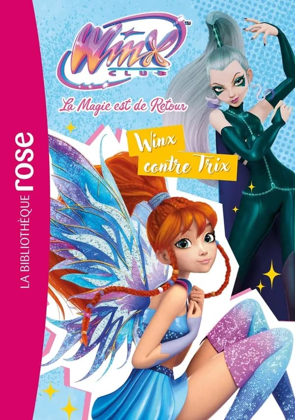 Winx Club : la magie est de retour : Winx contre Trix. 3