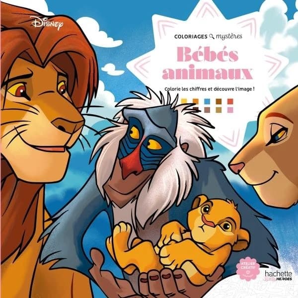 Atelier créatif ; Coloriages mystères : Disney : Bébés animaux