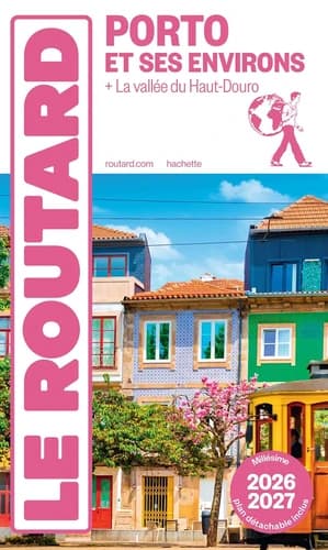 Porto et ses environs : + la vallée du Haut-Douro ([Éd.] 2026-2027)