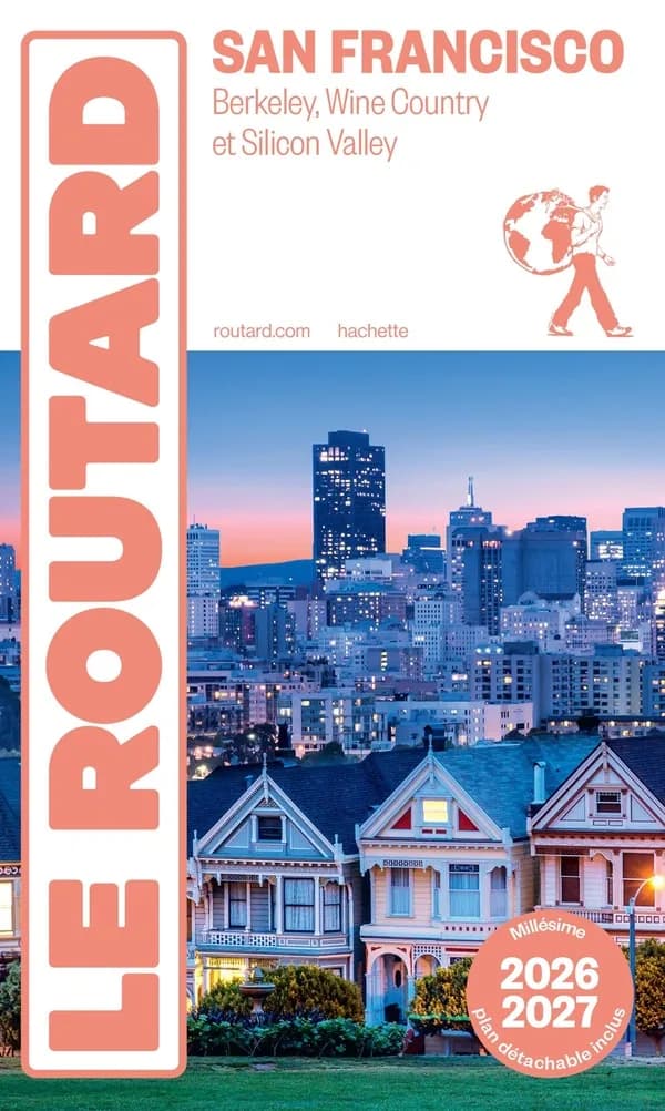 San Francisco : Berkeley, Wine Country et Silicon Valley ([Éd.] 2026-2027)