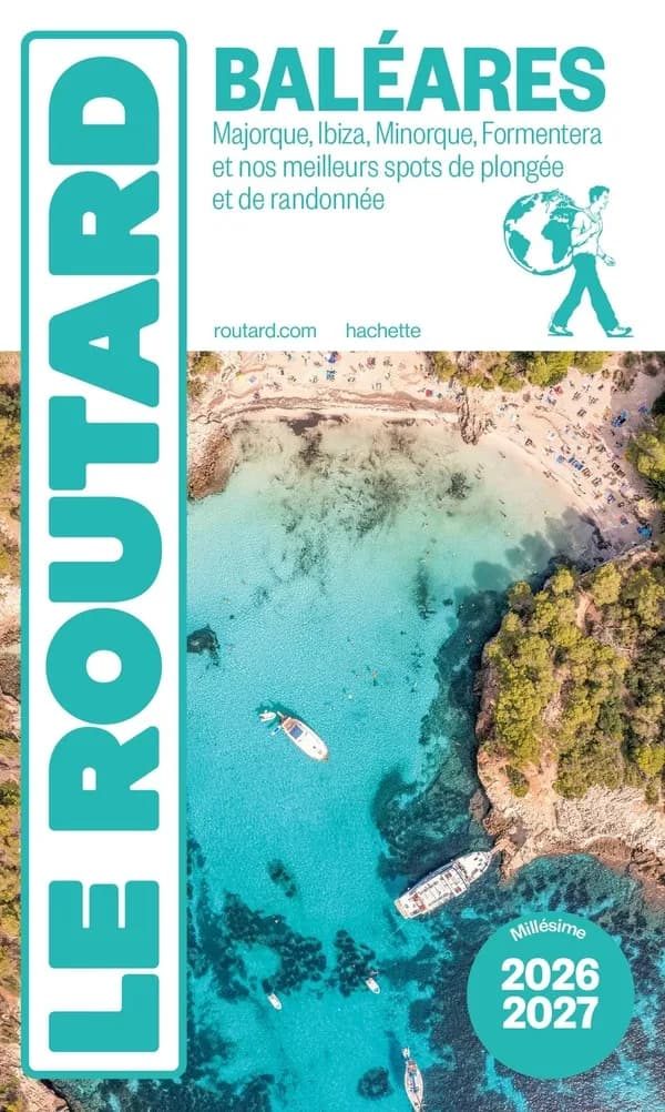 Baléares : Majorque, Ibiza, Minorque, Formentera et nos meilleurs spots de plongée et de randonnée (Millésime 2026-2027)