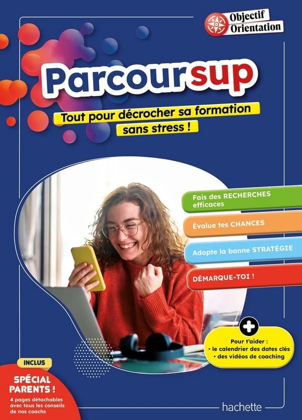 Parcoursup : tout pour décrocher sa formation sans stress !