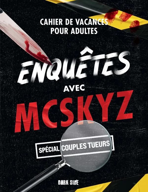 Enquêtes avec McSkyz : spécial couples tueurs