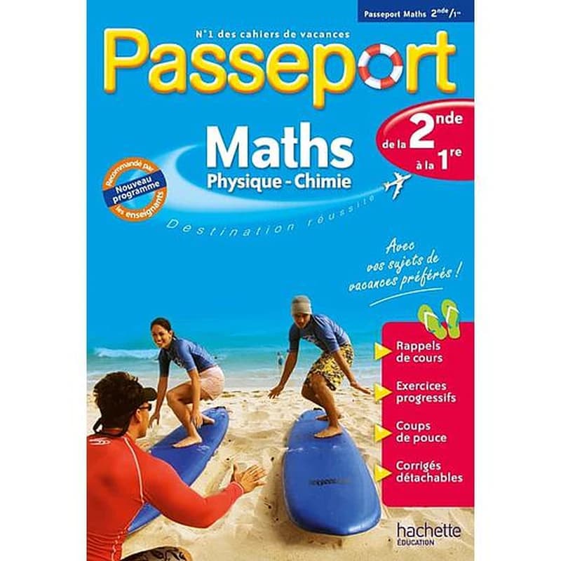 Passeport : maths-physiques-chimie ; de la 2de à la 1re