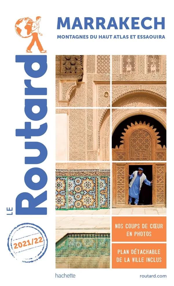 Marrakech : montagnes du Haut Atlas et Essaouira ([Éd.] 2021-22)