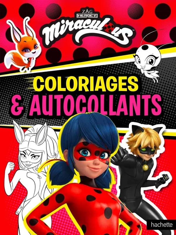Coloriages et autocollants : Zag Heroez Miraculous : [Album à colorier]