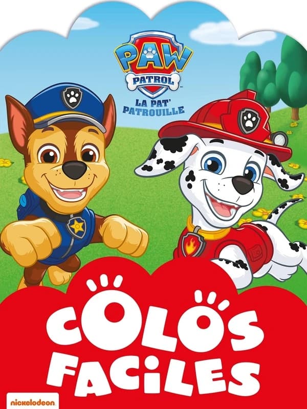 Colos faciles : La Pat' patrouille : [Album à colorier]