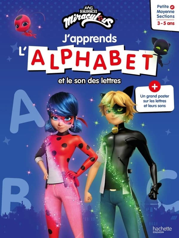 Miraculous ; J'apprends l'alphabet et le son des lettres ; PS, MS