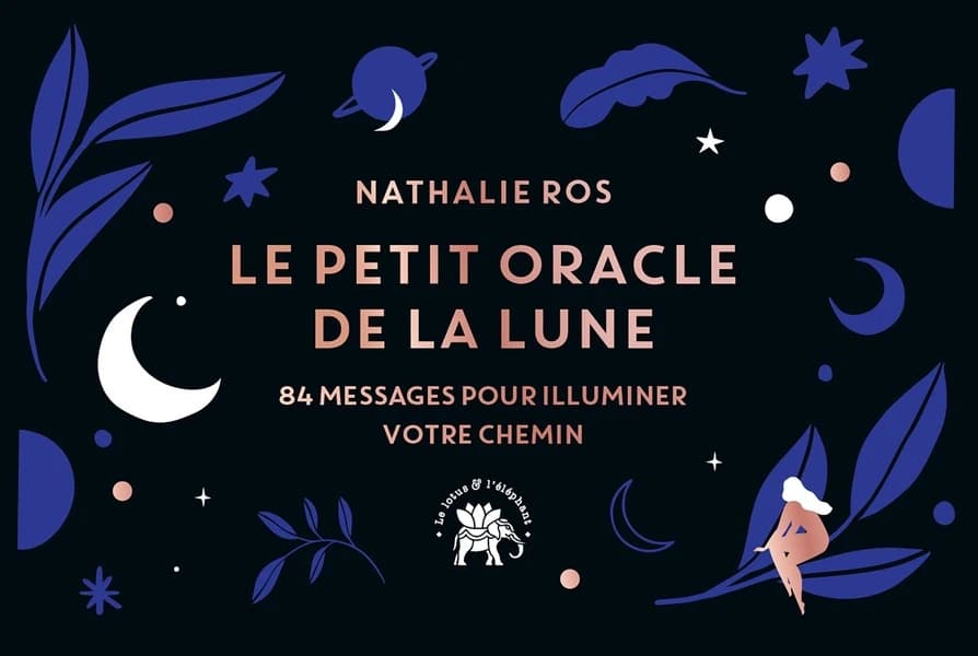 Le petit oracle de la lune : 84 messages pour illuminer votre chemin